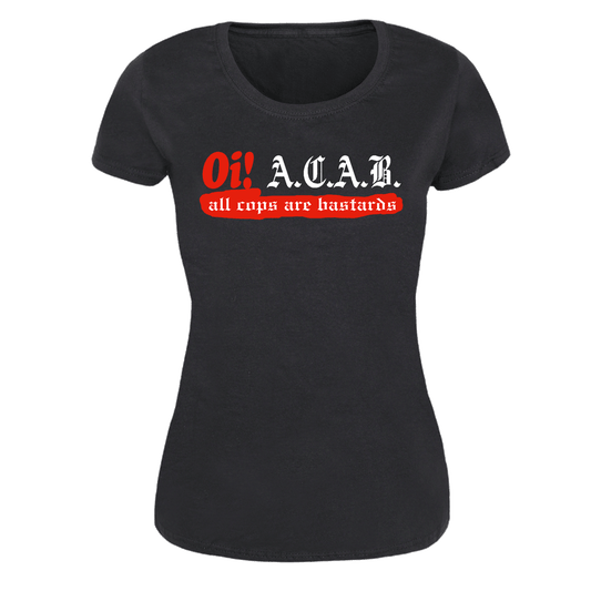 Oi! A.C.A.B. - Girly-Shirt - Premium  von Spirit of the Streets Mailorder für nur €14.90! Shop now at SPIRIT OF THE STREETS Webshop