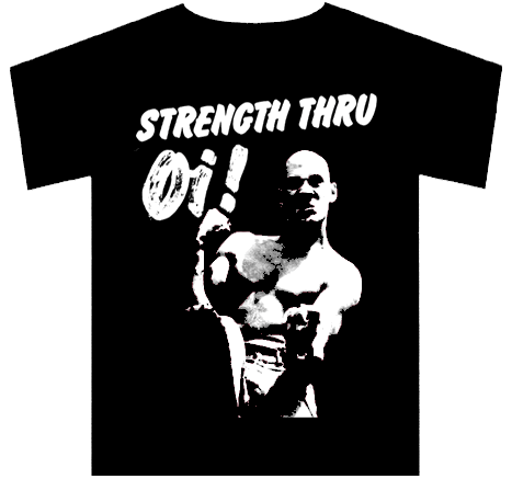 Strength thru Oi!  T-Shirt