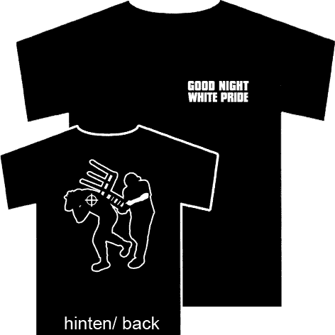 Good Night White Pride (4) - TShirt - Premium  von Spirit of the Streets Mailorder für nur €14.90! Shop now at SPIRIT OF THE STREETS Webshop