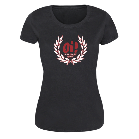 Oi! if the Kids are united (Laurel) Girly Shirt