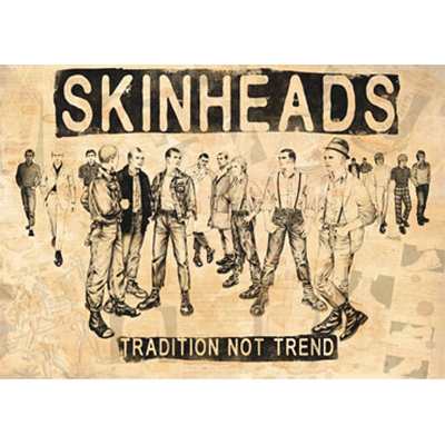 SKINHEADS "Tradition Not Trend" Poster (A3, gefaltet) - Premium  von Spirit of the Streets Mailorder für nur €2.90! Shop now at Spirit of the Streets Mailorder