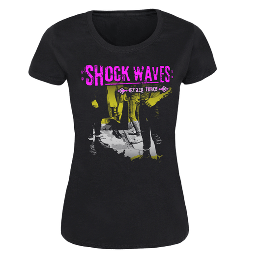 Shockwaves "Crazy Times" Girly Shirt