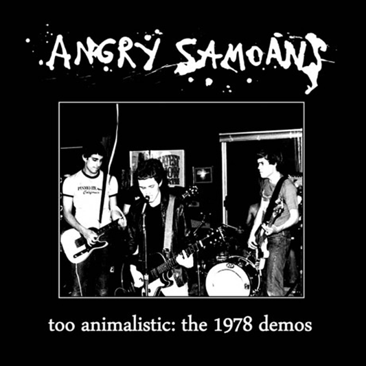 Angry Samoans "Too Animalistic - 1978 Demos" LP