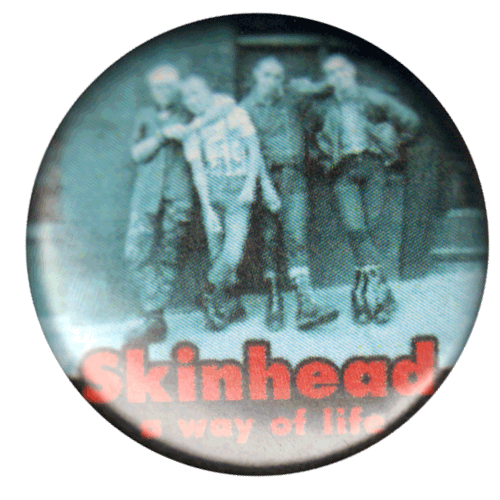 Skinhead "A way of life" Button (2,5 cm) (711)