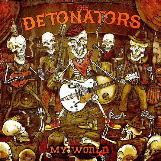 Detonators, The "My World" CD