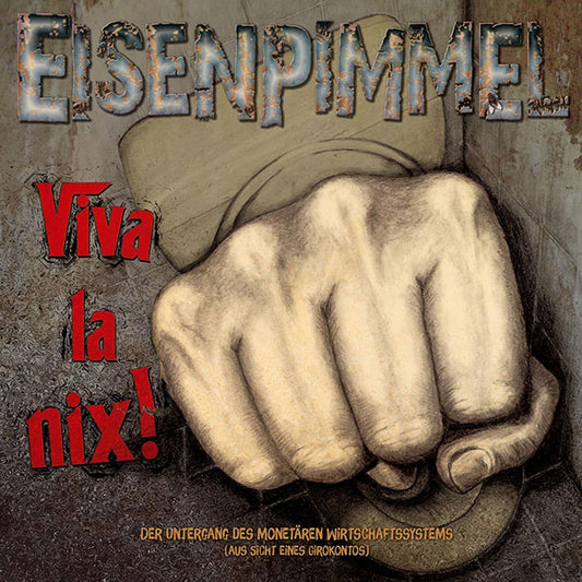 Eisenpimmel "Viva la nix!" DoCD