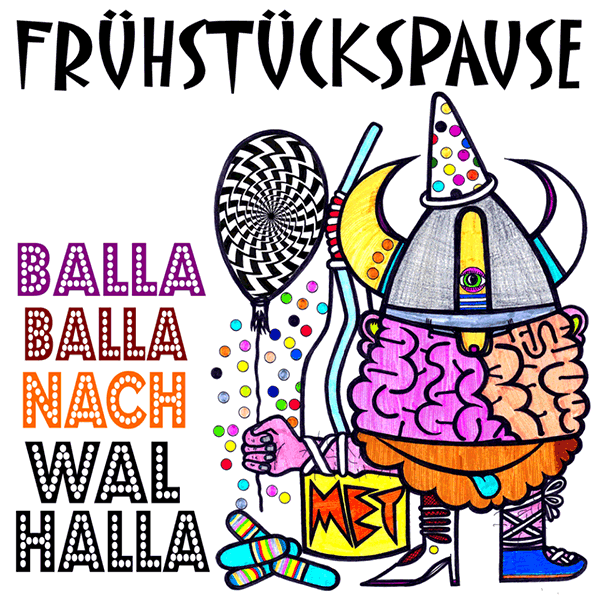 Frühstückspause "Balla Balla nach Walhalla" LP (weißes Vinyl, lim. 150, DL Code)