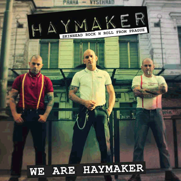 Haymaker "We are Haymaker" MCD - Spirit of the Streets
