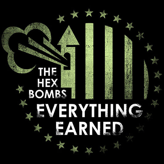 Hex Bombs, The "Everything earned" LP (lim. 100, green/black)