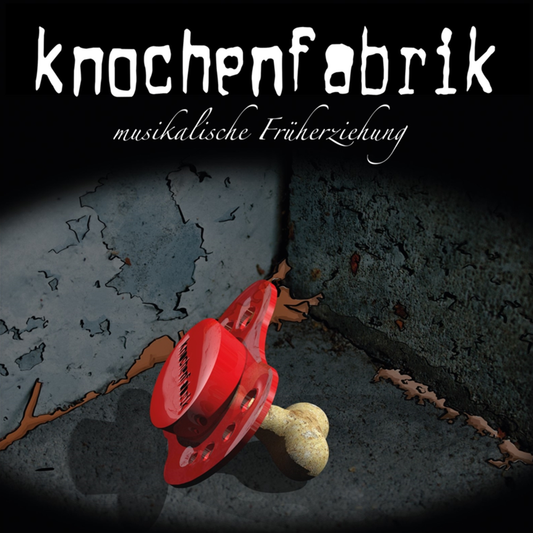 Knochenfabrik "Musikalische Früherziehung" CD