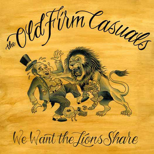 Old Firm Casuals "We want the Lion Share" EP 7"