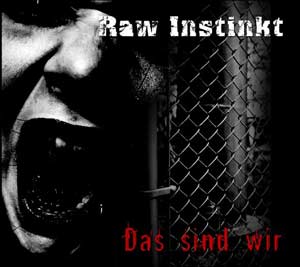 Raw Instinkt - Das sind wir CD (DigiPack)