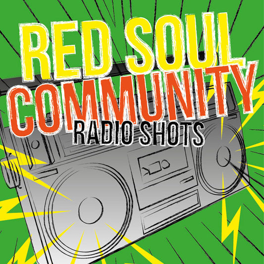 Red Soul Community "Radio Shots" EP 7"