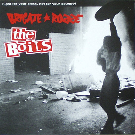 split The Boils / Brigate Rozze "Fight For Your Class" EP 7"