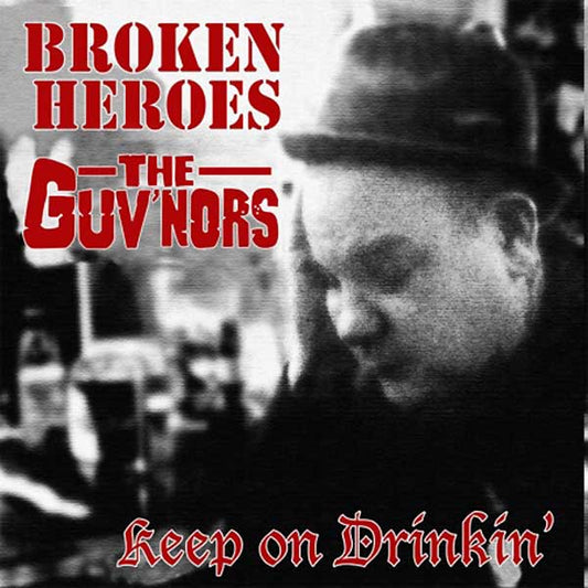 split Broken Heroes / Guv`nors "Keep on Drinkin" EP 7" (lim. 380, black)