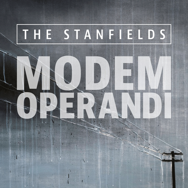 Stanfields, The "Modem Operandi" LP