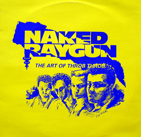Naked Raygun  "The art of throb throb" LP (black)
