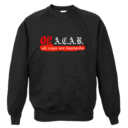 Oi! A.C.A.B. - Sweatshirt - Premium  von Spirit of the Streets Mailorder für nur €24.90! Shop now at SPIRIT OF THE STREETS Webshop