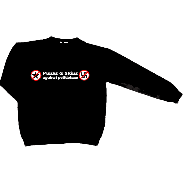 Punks & Skins against Politicians - Sweatshirt