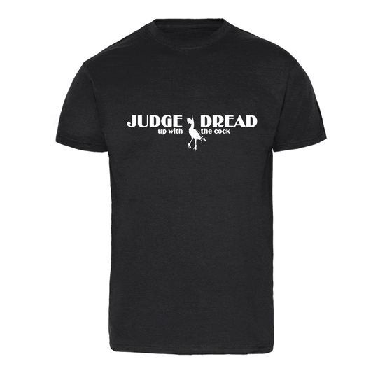 Judge Dread "Up with the cock" TShirt