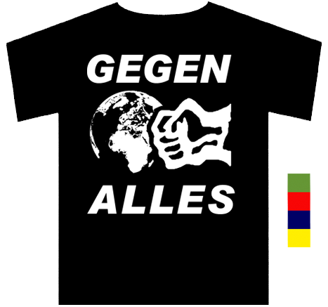 Gegen Alles T-Shirt - Premium  von Spirit of the Streets Mailorder für nur €14.90! Shop now at SPIRIT OF THE STREETS Webshop