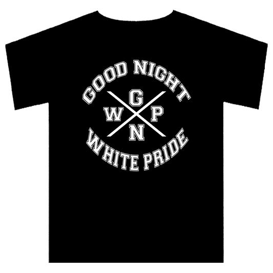 Good Night White Pride (6) T-Shirt