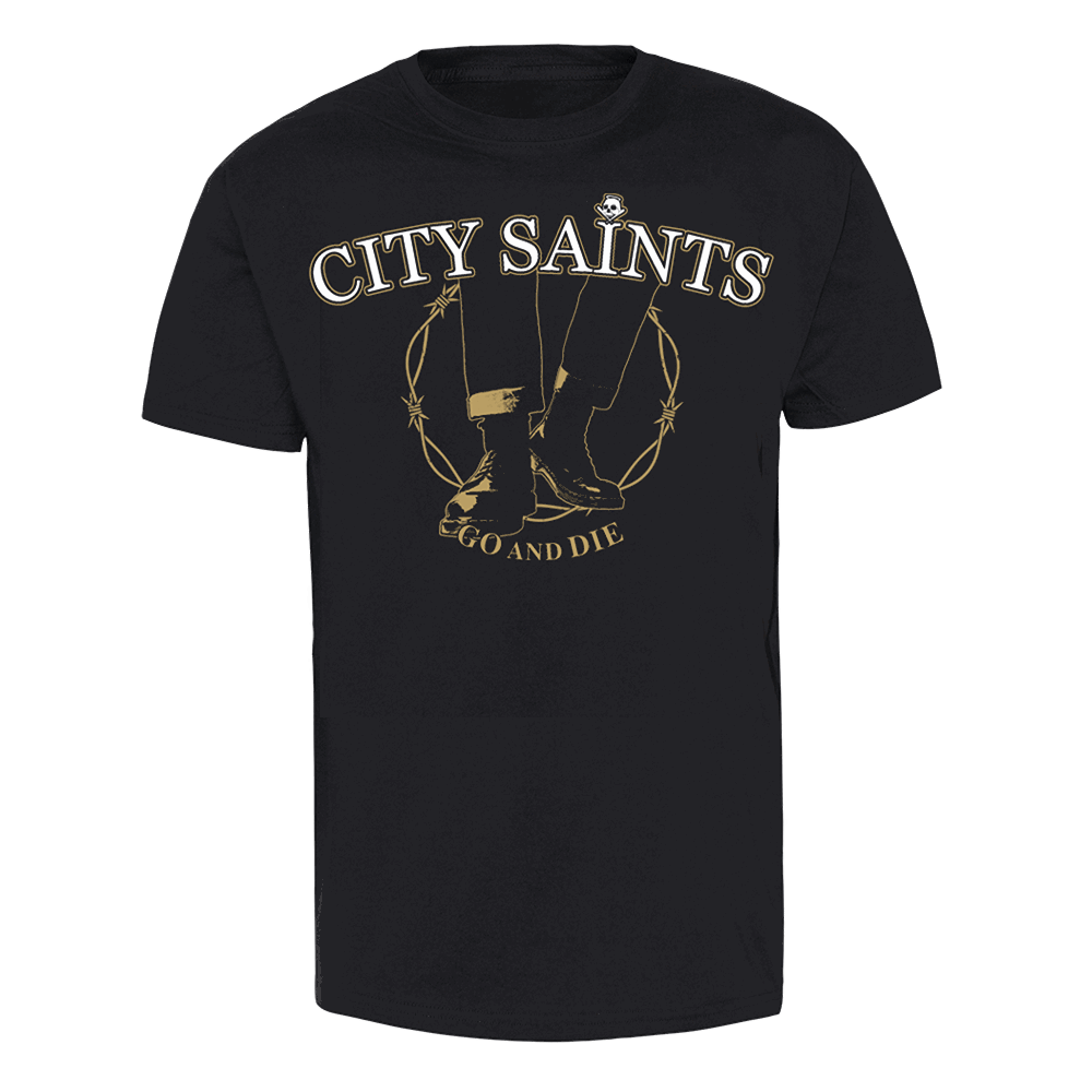 City Saints "Go and die" T-Shirt