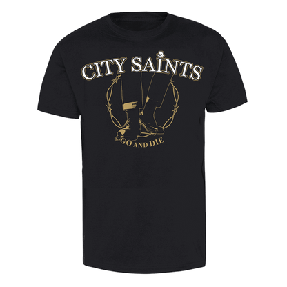 City Saints "Go and die" T-Shirt