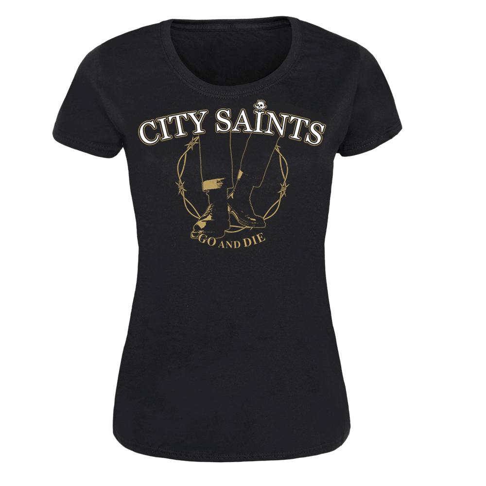 City Saints "Go and die" Girly Shirt