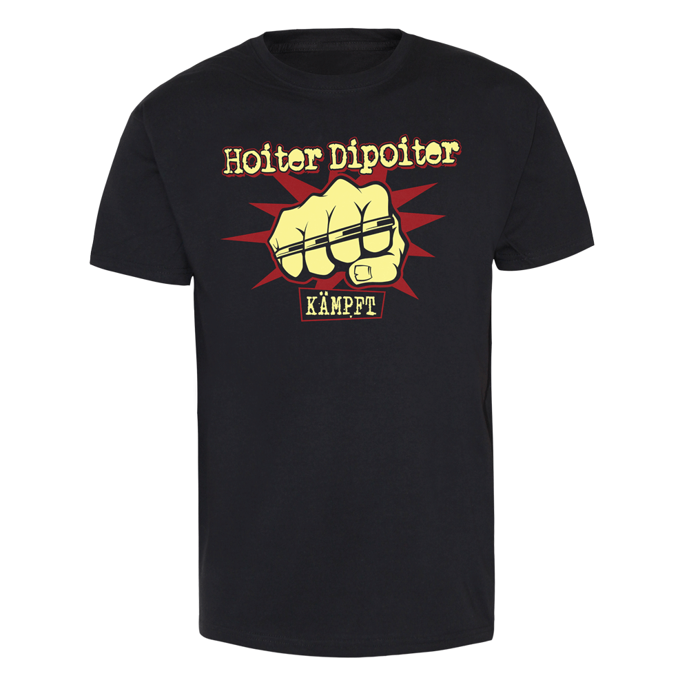 Hoiter Dipoiter "Kämpft" T-Shirt