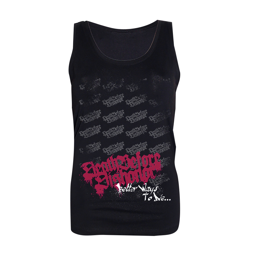 Death Before Dishonor "Better Ways" Girly Tanktop - Premium  von Rage Wear für nur €6.90! Shop now at Spirit of the Streets Mailorder