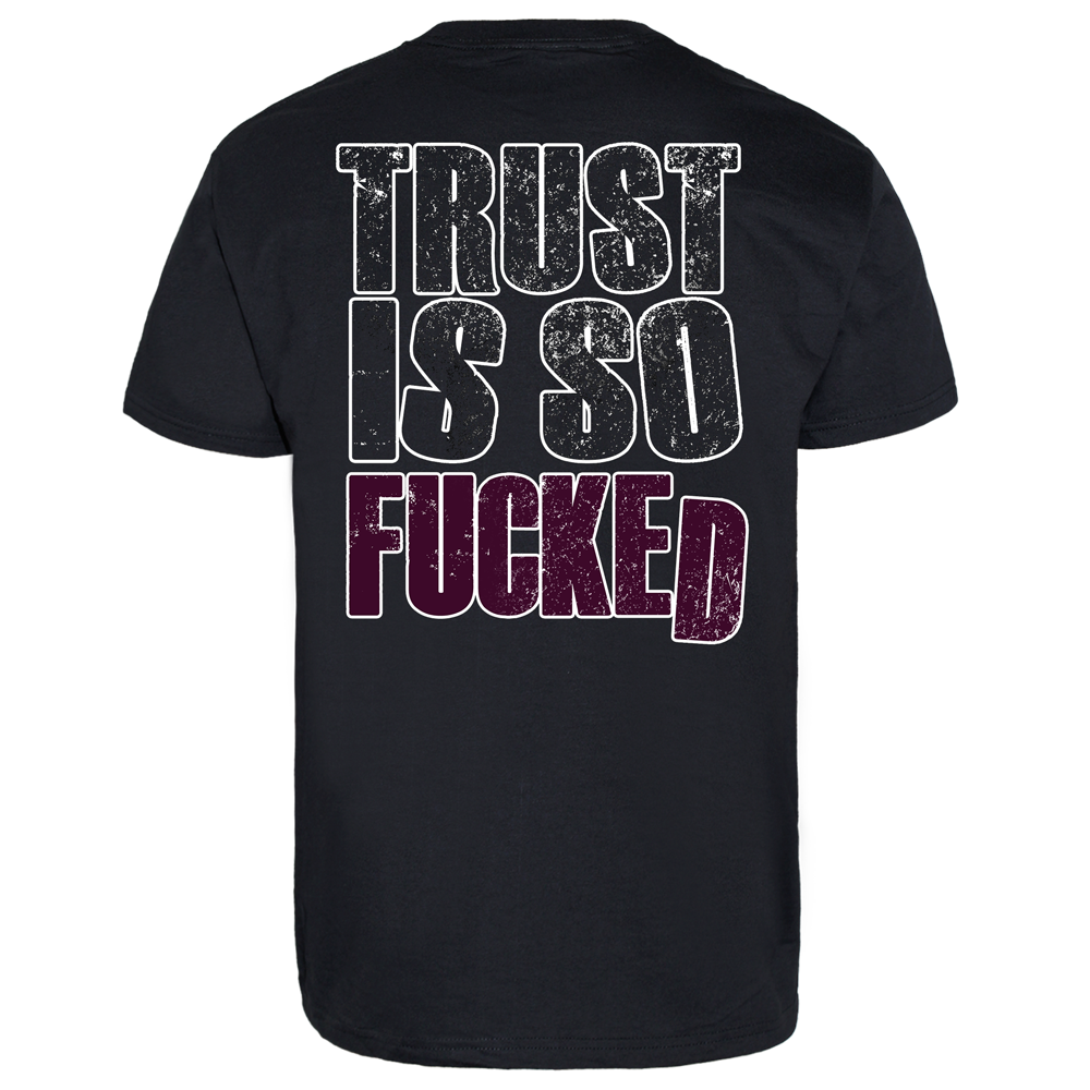 Bury Your Dead "Trust is so fucked" T-Shirt - Premium  von Rage Wear für nur €3.90! Shop now at Spirit of the Streets Mailorder