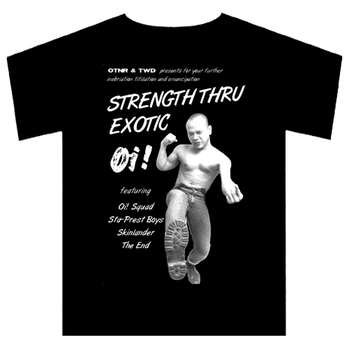 Strength thru Exotic Oi! T-Shirt - Premium  von Spirit of the Streets Mailorder für nur €9.90! Shop now at Spirit of the Streets Mailorder