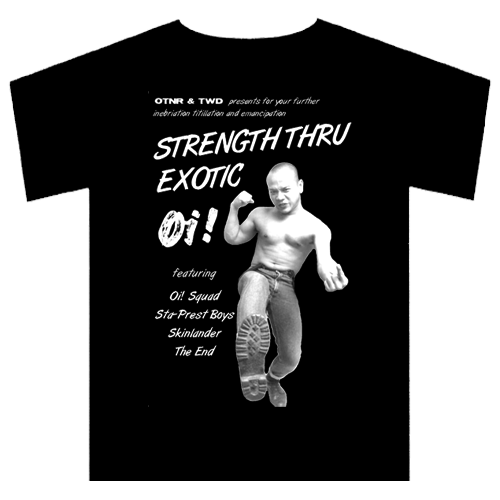 Strength thru Exotic Oi! T-Shirt