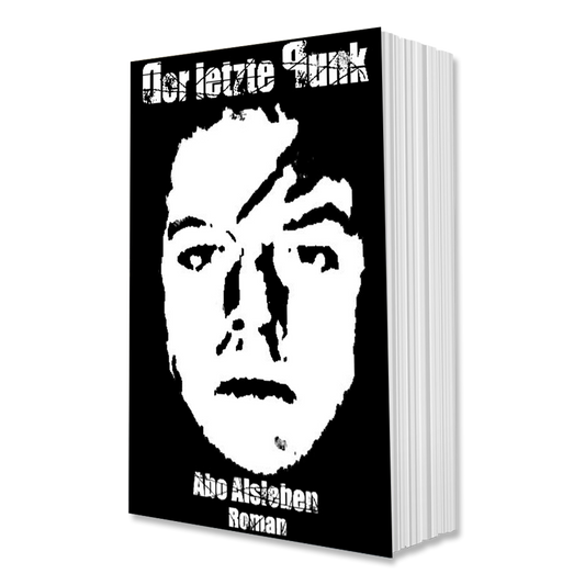 Der letzte Punk (Abo Alsleben) Buch - Premium  von Spirit of the Streets Mailorder für nur €12! Shop now at Spirit of the Streets Mailorder