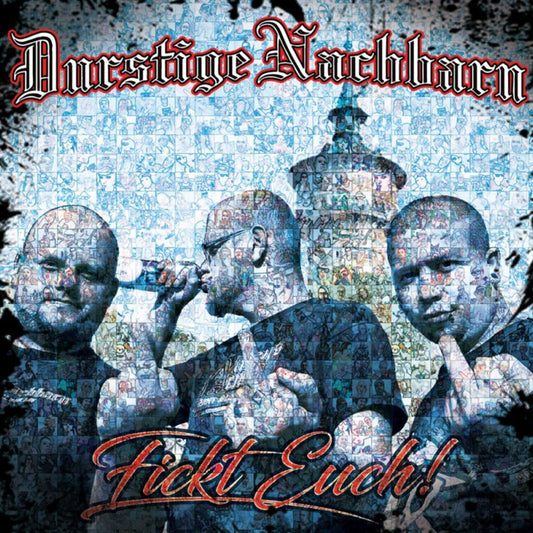 Durstige Nachbarn "Fickt euch!" CD