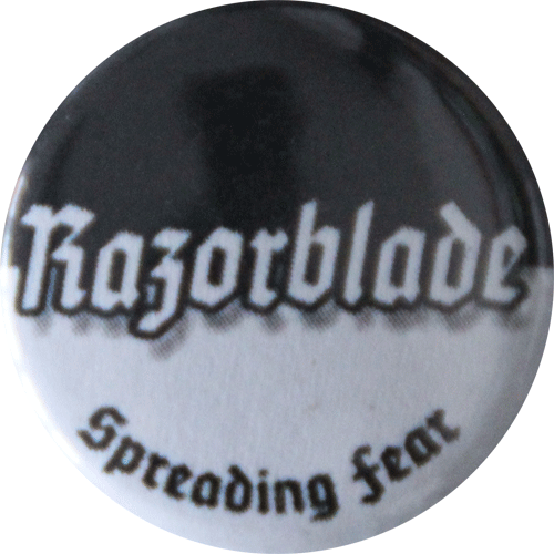 Razorblade "Spreading Fear" - Button (2,5 cm) 553