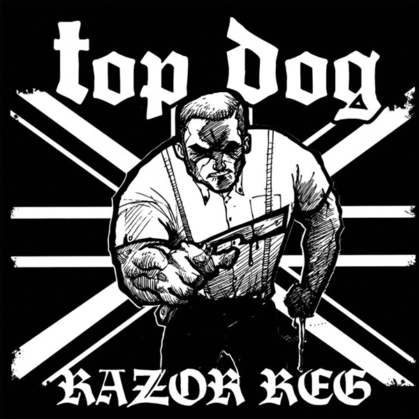 Top Dog "Razor Reg + 3 Bonustracks" MCD - Premium  von Core Tex Records für nur €4.90! Shop now at Spirit of the Streets Mailorder
