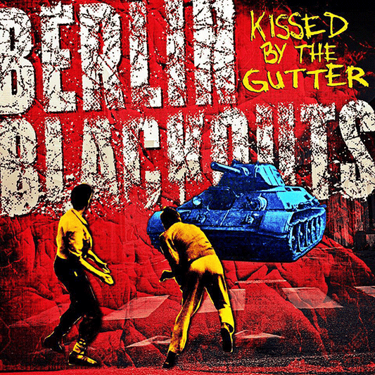 Berlin Blackouts "Kissed by the gutter" CD (DigiPac)