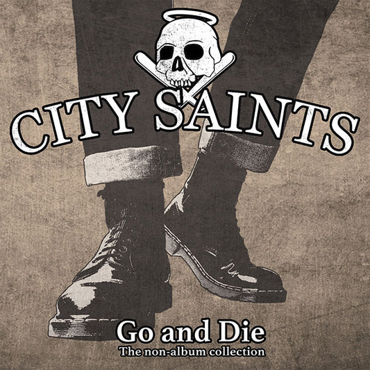 City Saints "Go and Die - A collection of non-album tracks" CD (DigiPac)