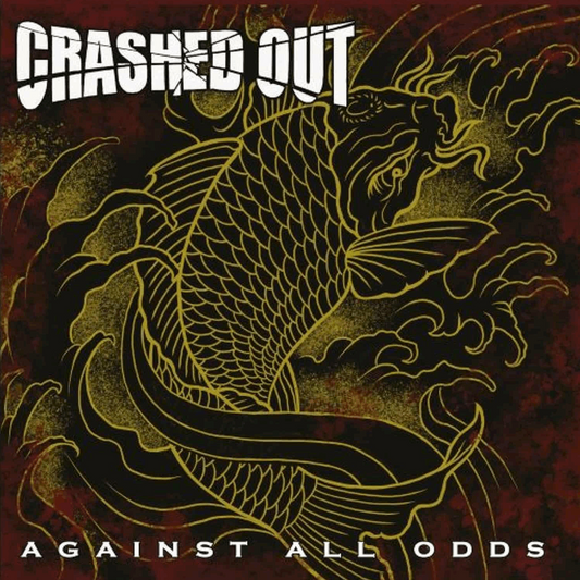 Crashed Out "Against all Odds" LP (lim. black)
