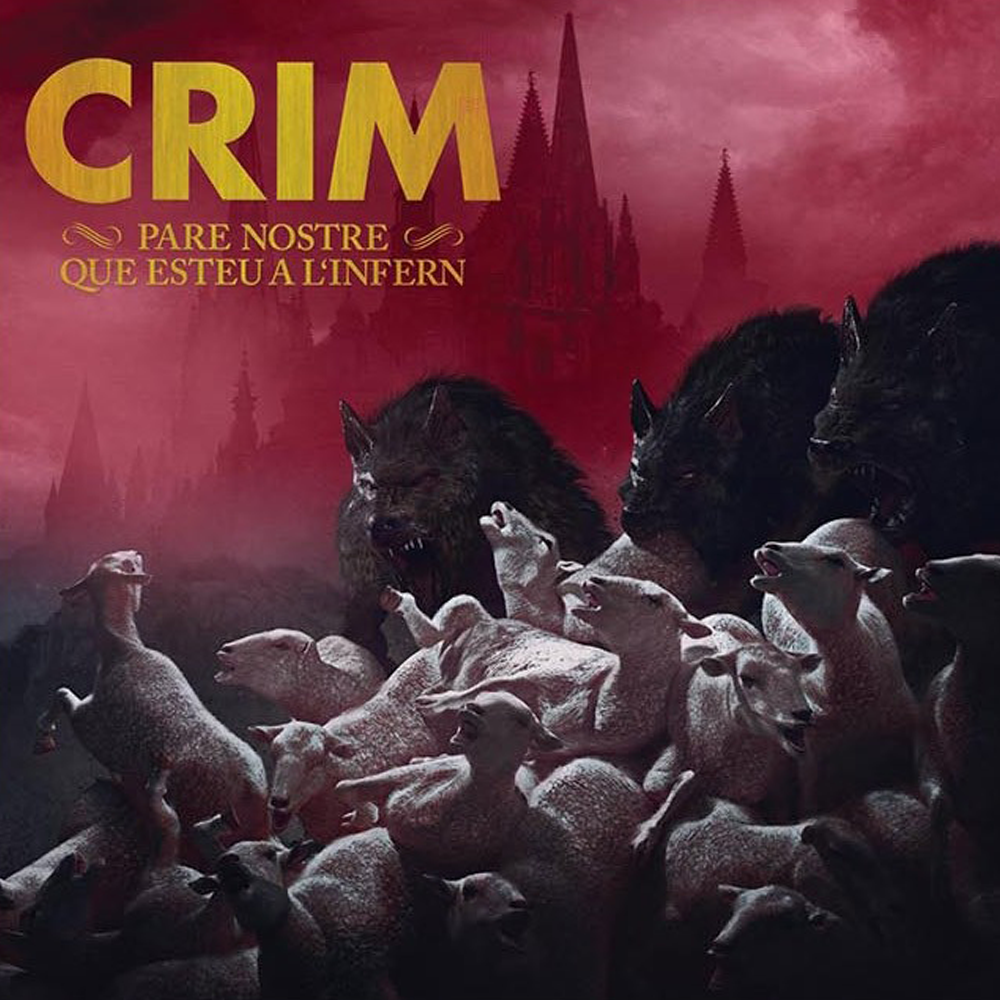 Crim "Pare Nostre Que Esteau A L'Infern" CD (DigiPac)