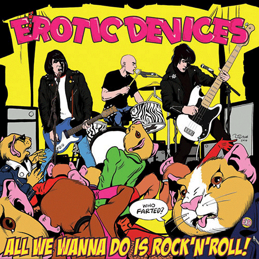 Erotic Devices "All we wanna do is Rock'n'Roll!" LP+MP3 (lim. 200, black)