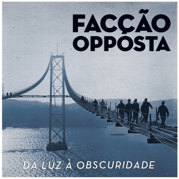 Faccao Opposta "Da Luz A Obscuridade" CD