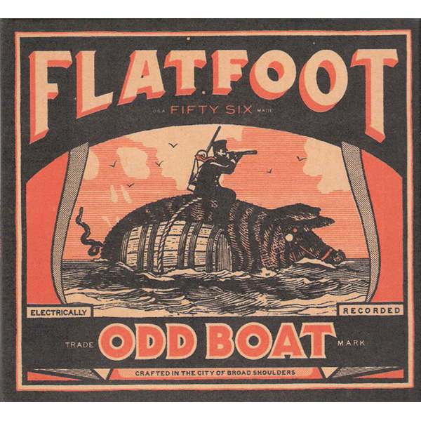 Flatfoot 56 "Odd Boat" CD (DigiPac)