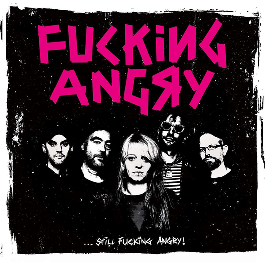 Fucking Angry "Still fucking angry!" LP (schwarz)