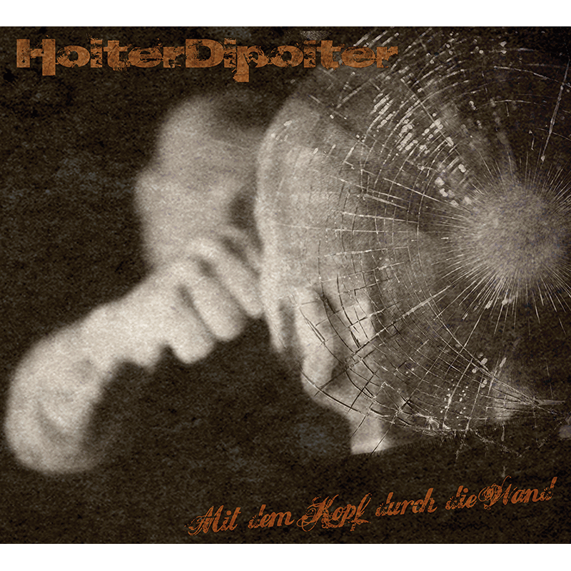 Hoiter Dipoiter "Mit dem Kopf durch die Wand" CD (DigiPac) - Premium  von Spirit of the Streets für nur €6.90! Shop now at Spirit of the Streets Mailorder