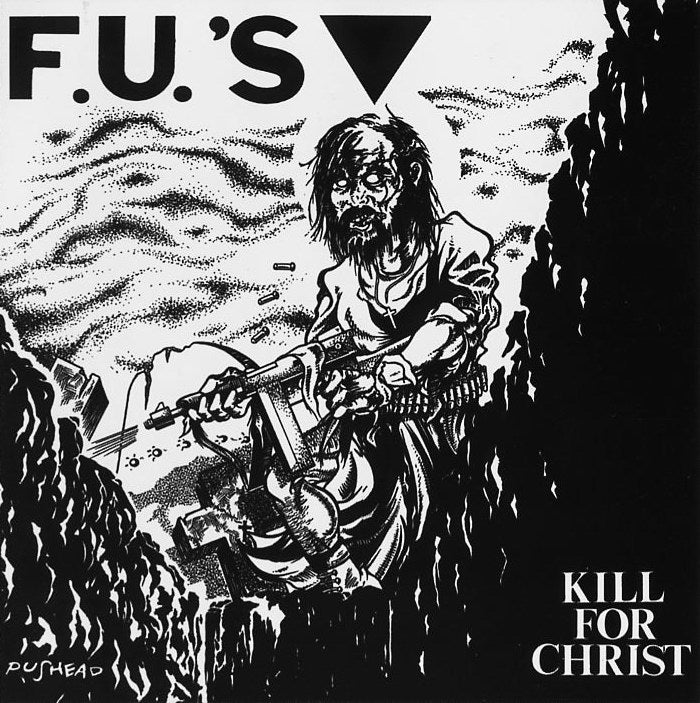 F.U.'S "Kill for christ" / "My America" LP - Premium  von Randale Records für nur €14.90! Shop now at Spirit of the Streets Mailorder