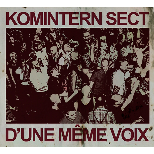 Komintern Sect "D´une Même Voix"  MCD (DigiPac)