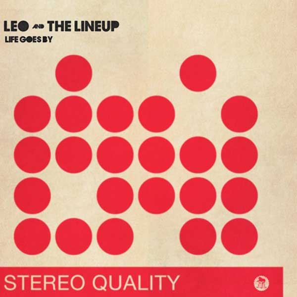 Leo and the Lineup "Life goes by" EP 7" (lim. 100, black) - Premium  von Contra für nur €3.90! Shop now at Spirit of the Streets Mailorder